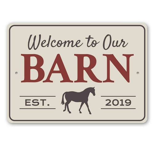 Welcome to Our Barn Sign