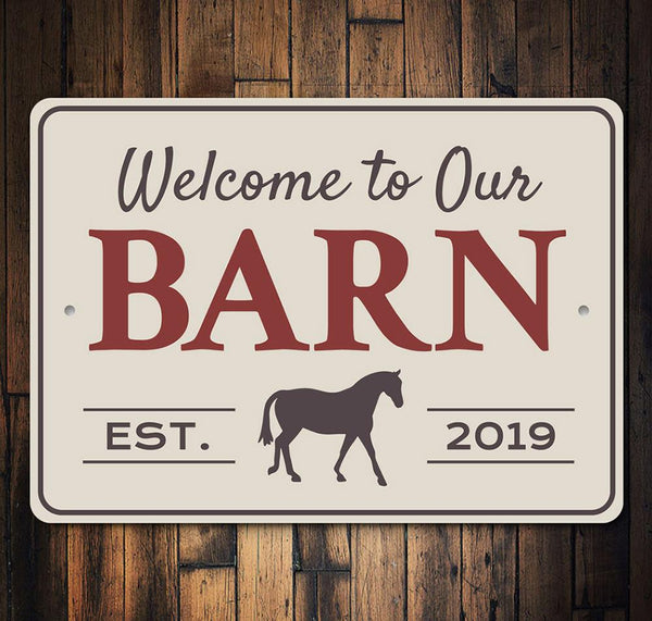 Welcome to Our Barn Sign