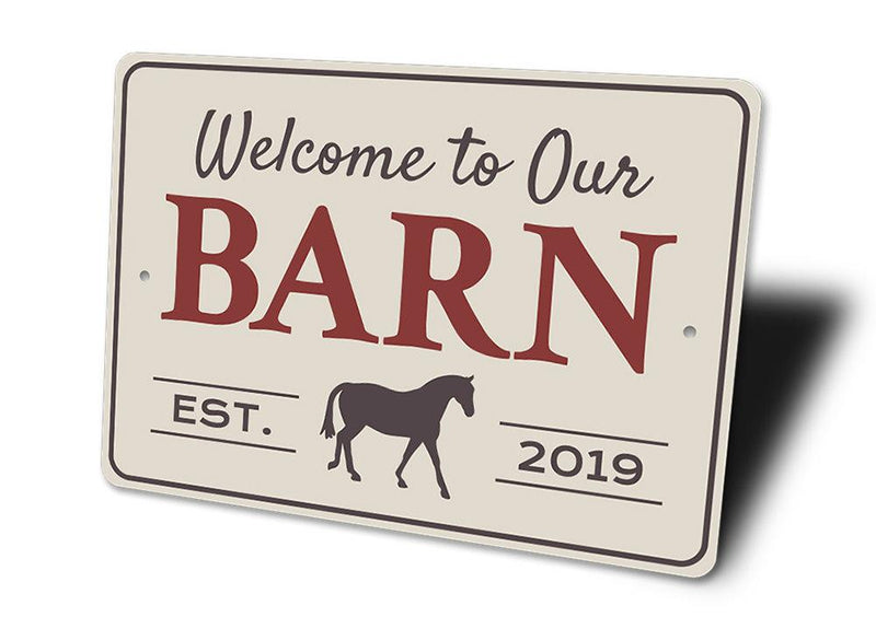 Welcome to Our Barn Sign